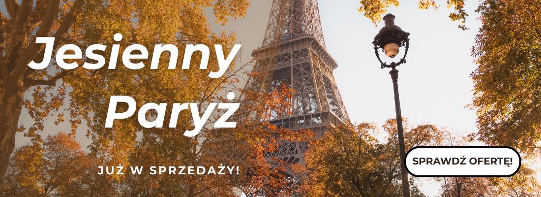 Paryż Francja Bielik Travel Szklarska Poręba wycieczka Wrocław Jelenia Góra jesień